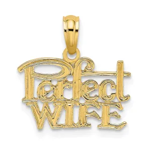 14k Yellow Gold Polished Finish Flat Back PERFECT WIFE Charm Pendant